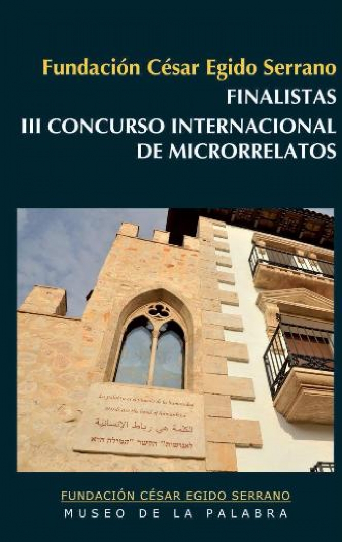 Publicado el libro con los finalistas de la III Edición del Concurso Internacional de Microrrelatos